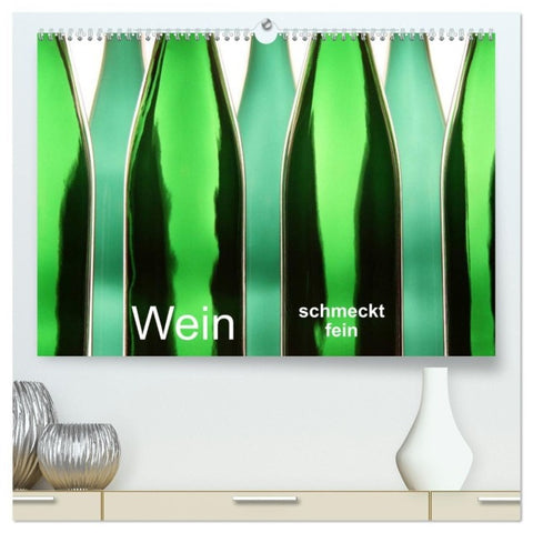 Wein schmeckt fein (hochwertiger Premium Wandkalender 2027 DIN A2 quer), Kunstdruck in Hochglanz