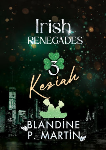 Irish Renegades - 3. Keziah