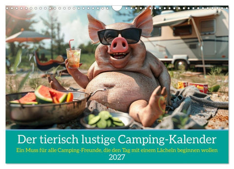 Der tierisch lustige Camping-Kalender (Wandkalender 2027 DIN A3 quer), CALVENDO Monatskalender