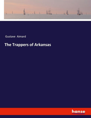 The Trappers of Arkansas