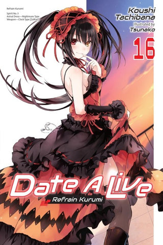 Date a Live, Vol. 16 (Light Novel)