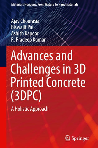 Advances and Challenges in 3D Printed Concrete (3DPC)
