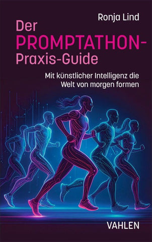 Der PROMPTATHON-Praxis-Guide