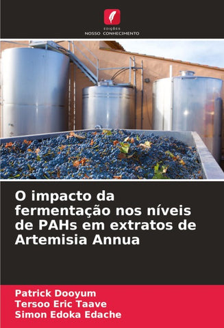 O impacto da fermentação nos níveis de PAHs em extratos de Artemisia Annua