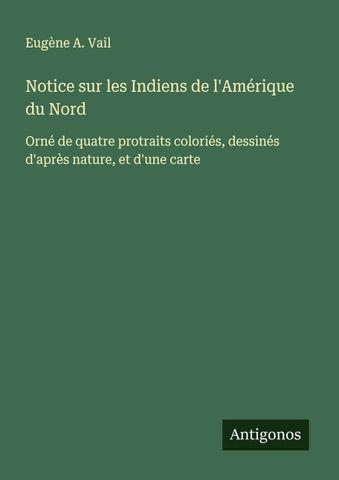 Notice sur les Indiens de l'Amérique du Nord