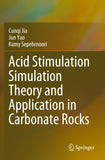 Acid Stimulation Simulation Theory and Application in Carbonate Rocks