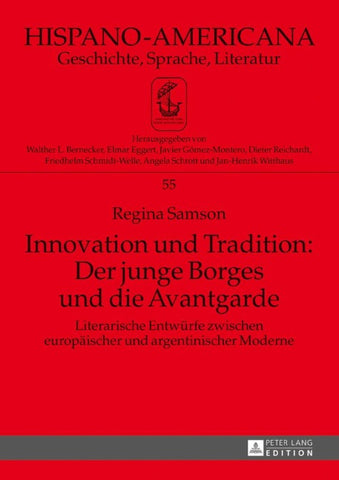 Innovation und Tradition: Der junge Borges und die Avantgarde