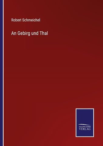 An Gebirg und Thal