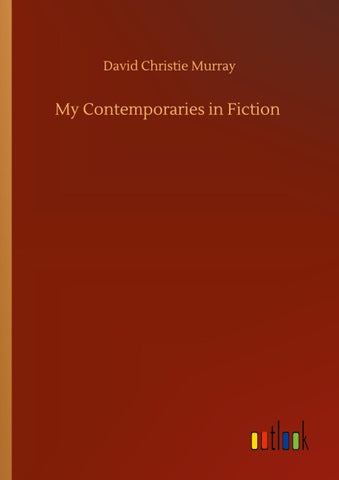 My Contemporaries in Fiction