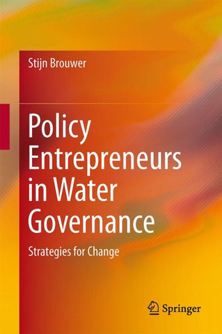 Policy Entrepreneurs in Water Governance
