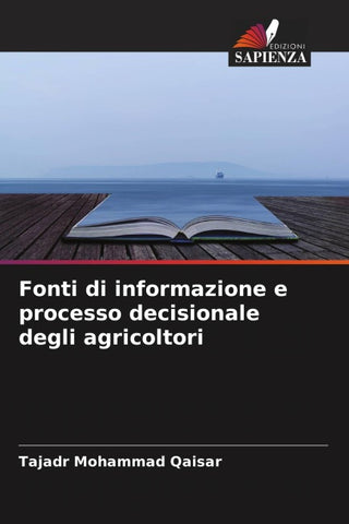 Fonti di informazione e processo decisionale degli agricoltori
