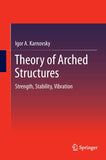 Theory of Arched Structures