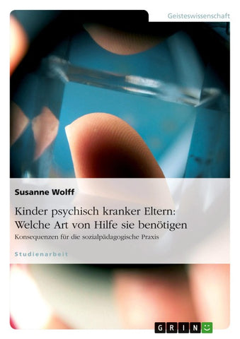 Kinder psychisch kranker Eltern: Welche Art von Hilfe sie benötigen