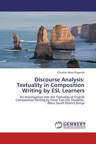 Discourse Analysis: Textuality in Composition Writing by ESL Learners