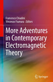 More Adventures in Contemporary Electromagnetic Theory