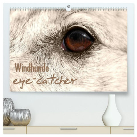 Windhunde eye-catcher (hochwertiger Premium Wandkalender 2027 DIN A2 quer), Kunstdruck in Hochglanz