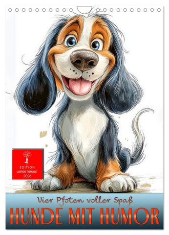 Hunde mit Humor (Wandkalender 2026 DIN A4 hoch), CALVENDO Monatskalender