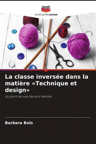 La classe inversée dans la matière 'Technique et design'