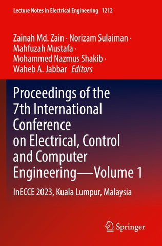 Proceedings of the 7th International Conference on Electrical, Control and Computer Engineering–Volume 1