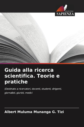 Guida alla ricerca scientifica. Teorie e pratiche