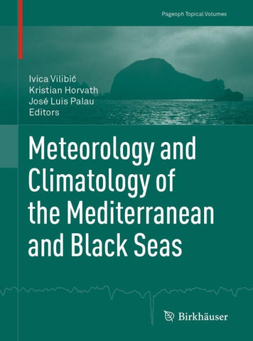 Meteorology and Climatology of the Mediterranean and Black Seas