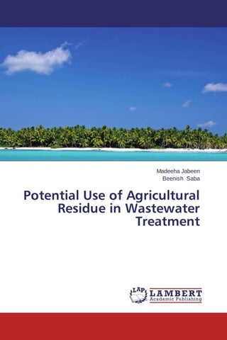 Potential Use of Agricultural Residue in Wastewater Treatment