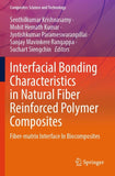 Interfacial Bonding Characteristics in Natural Fiber Reinforced Polymer Composites