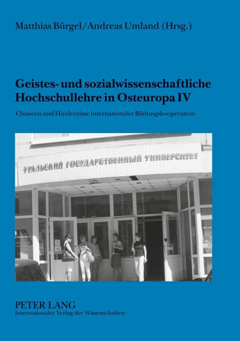Geistes- und sozialwissenschaftliche Hochschullehre in Osteuropa IV