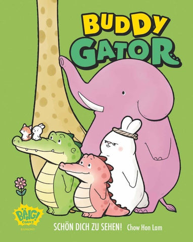 Buddy Gator - Schön dich zu sehen: Ein Geschenkbuch, das der Seele guttut