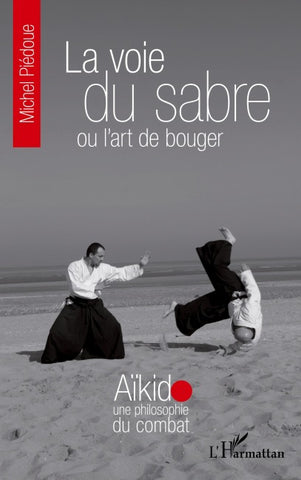 La voie du sabre ou l'art de bouger
