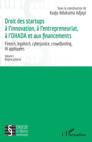 Droit des startups à l'innovation, à l'entrepreneuriat, à L'OHADA et aux financements