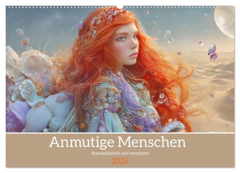 Anmutige Menschen - Atmosphärisch und verträumt (Wandkalender 2026 DIN A2 quer), CALVENDO Monatskalender
