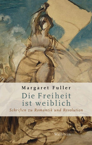 Die Freiheit ist weiblich