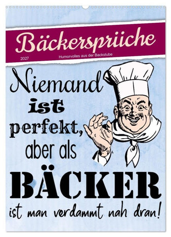 Bäckersprüche (Wandkalender 2027 DIN A2 hoch), CALVENDO Monatskalender