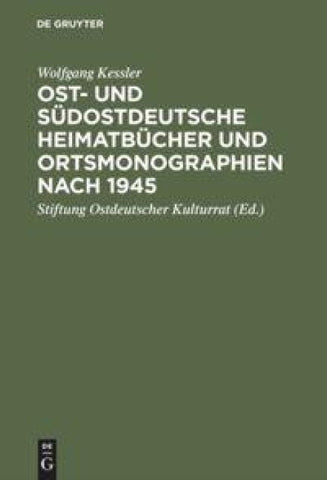 Ost- und südostdeutsche Heimatbücher und Ortsmonographien nach 1945