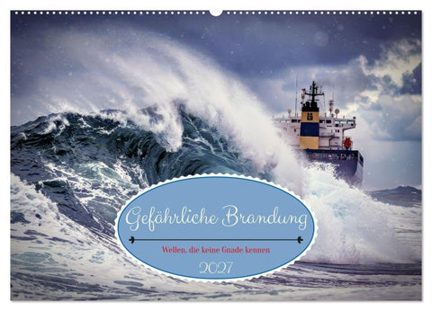 Gefährliche Brandung (Wandkalender 2027 DIN A2 quer), CALVENDO Monatskalender