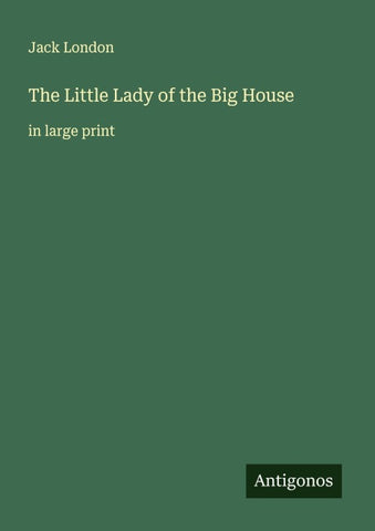 The Little Lady of the Big House