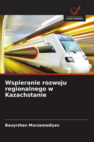 Wspieranie rozwoju regionalnego w Kazachstanie