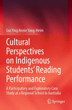Cultural Perspectives on Indigenous Students’ Reading Performance