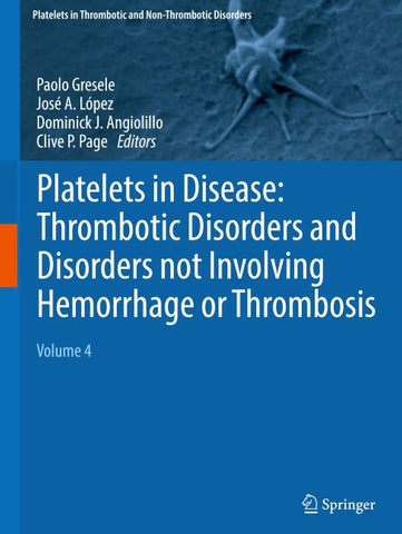 Platelets in Disease: Thrombotic Disorders and Disorders not Involving Hemorrhage or Thrombosis