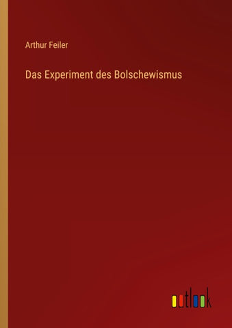 Das Experiment des Bolschewismus