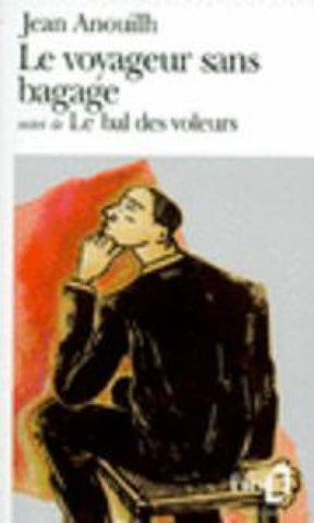 Le voyageur sans bagage / Le bal des voleurs