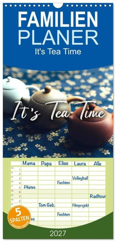 Familienplaner 2027 - It's Tea Time mit 5 Spalten (Wandkalender, 21 x 45 cm) CALVENDO