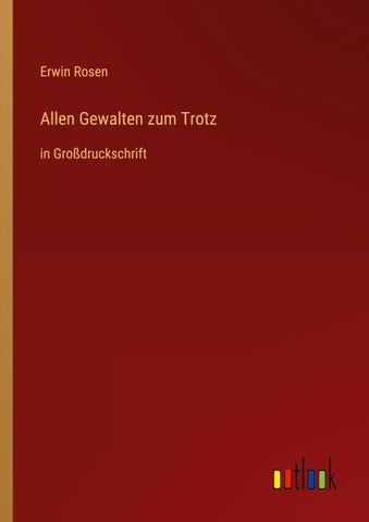Allen Gewalten zum Trotz