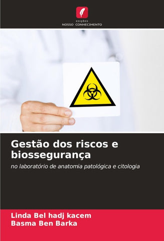 Gestão dos riscos e biossegurança