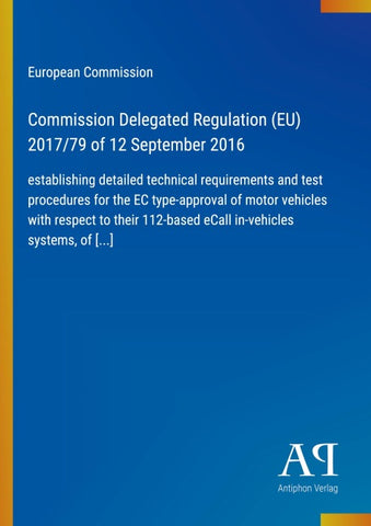 Commission Delegated Regulation (EU) 2017/79 of 12 September 2016