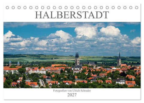 Halberstadt 2027 (Tischkalender 2027 DIN A5 quer), CALVENDO Monatskalender