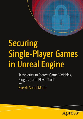 Securing Single-Player Games in Unreal Engine