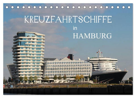 Kreuzfahrtschiffe in Hamburg (Tischkalender 2026 DIN A5 quer), CALVENDO Monatskalender