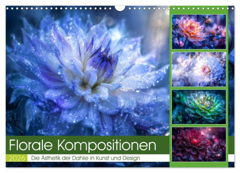 Florale Kompositionen (Wandkalender 2026 DIN A3 quer), CALVENDO Monatskalender